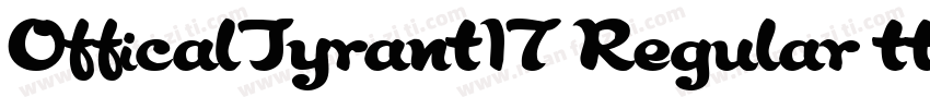OfficalTyrant17 Regular ttcon字体转换